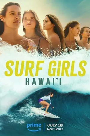 Постер к сериалу Surf Girls Hawai'i (2023)