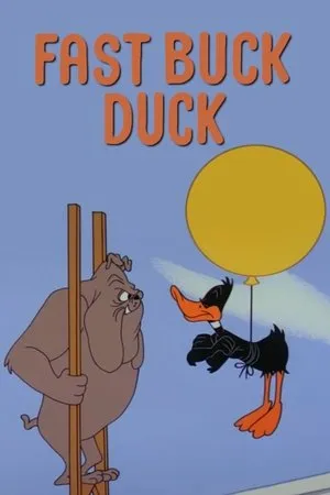 Постер к мультфильму Fast Buck Duck (1963)