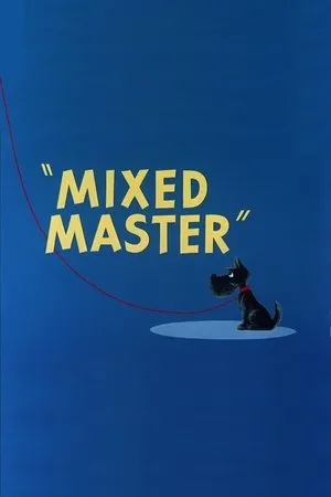 Постер к мультфильму Mixed Master (1956)
