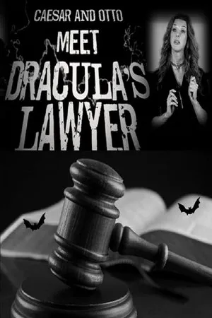 Постер к фильму Caesar and Otto Meet Dracula's Lawyer (2010)