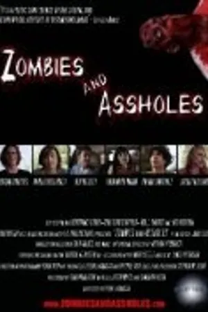 Постер к фильму Zombies and Assholes (2011)