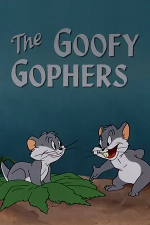 Постер к мультфильму The Goofy Gophers (1947)