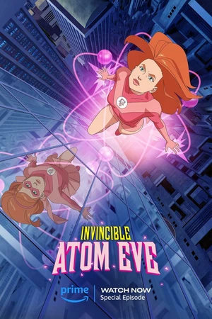 Постер к мультфильму Непобедимый: Атомная Ева (2023)