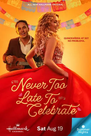 Постер к фильму Never Too Late to Celebrate (2023)