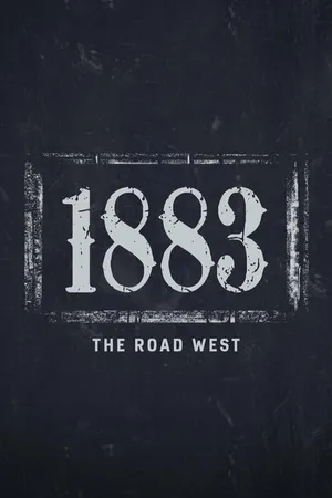 Постер к фильму 1883: The Road West (2022)