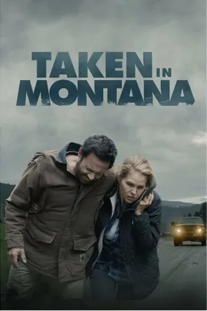 Постер к фильму Taken in Montana (2023)