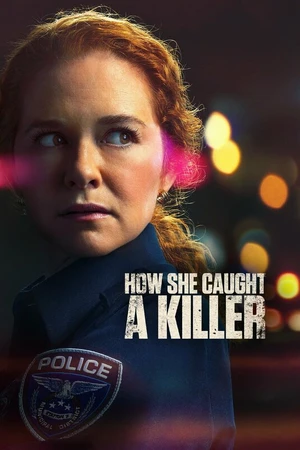 Постер к фильму How She Caught a Killer (2023)