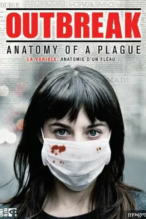 Постер к фильму Outbreak: Anatomy of a Plague (2010)