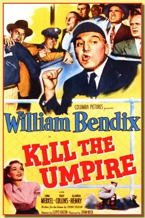 Постер к фильму Kill the Umpire (1950)