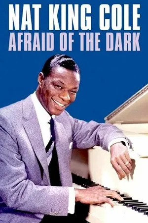 Постер к фильму Nat King Cole: Afraid of the Dark (2014)