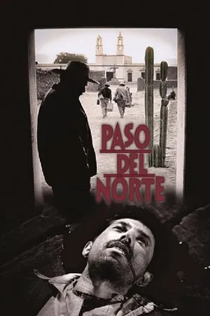 Постер к фильму Paso del norte (2002)
