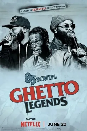 Постер к фильму 85 South: Ghetto Legends (2023)