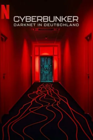 Постер к фильму Кибербункер: Даркнет в Германии (2023)