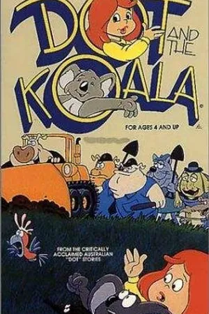 Постер к мультфильму Dot and the Koala (1985)