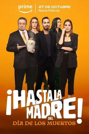 Постер к фильму ¡Hasta la madre! Del día de los muertos (2023)