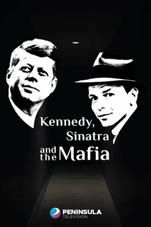 Постер к фильму Кеннеди, Синатра и мафия (2023)