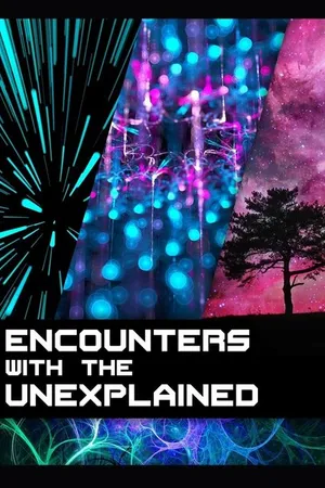 Постер к сериалу Encounters with the Unexplained (2000 - 2002)