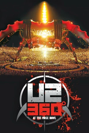 Постер к фильму U2: 360 Degrees at the Rose Bowl (2010)