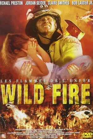 Постер к фильму Wild Fire (2005)