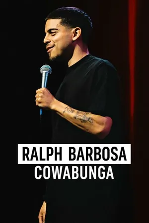 Постер к фильму Ralph Barbosa: Cowabunga (2023)