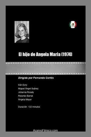 Постер к фильму El hijo de Angela Maria (1974)