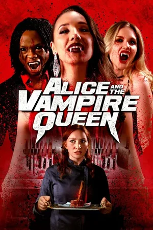 Постер к фильму Alice and the Vampire Queen (2023)