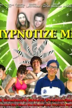Постер к фильму Hypnotize Me (2016)