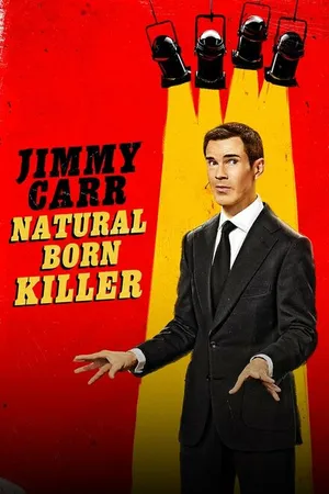 Постер к фильму Jimmy Carr: Natural Born Killer (2024)