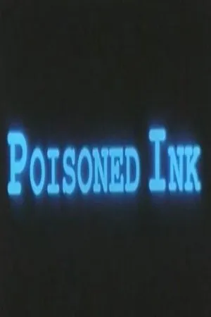 Постер к фильму Poisoned Ink (1994)