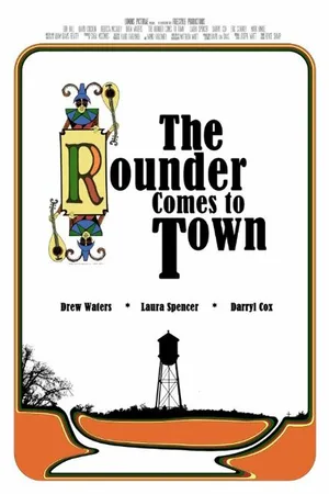 Постер к фильму The Rounder Comes to Town (2010)