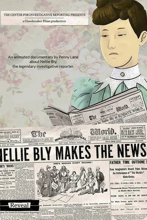Постер к мультфильму Nellie Bly Makes the News (2019)