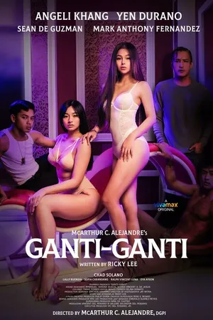 Постер к фильму Ganti-ganti (2023)