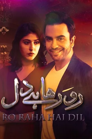 Постер к сериалу Ro Raha Hai Dil (2018)