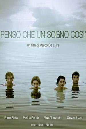 Постер к фильму Penso che un sogno così (2010)