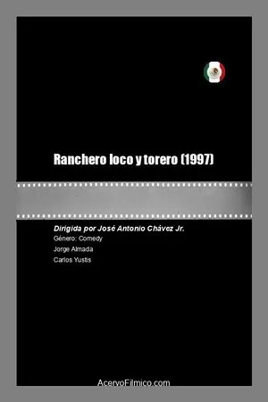 Постер к фильму Ranchero loco y torero (1997)
