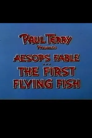 Постер к мультфильму Aesop's Fable: The First Flying Fish (1955)