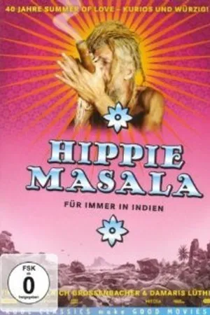 Постер к фильму Хиппи Масала: Навсегда в Индии (2006)