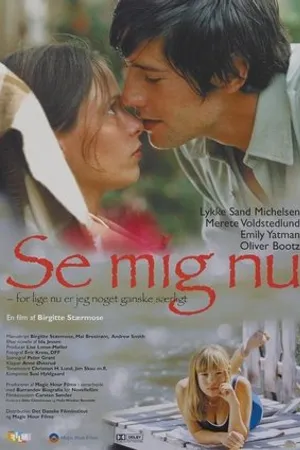 Постер к фильму Se mig nu (2001)