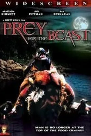 Постер к фильму Prey for the Beast (2007)