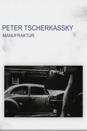 Постер к фильму Manufraktur (1985)