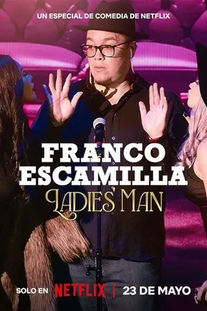 Постер к фильму Franco Escamilla: Ladies' Man (2024)