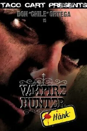 Постер к фильму Vampire Hunter Hank (2008)