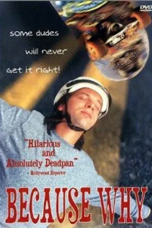 Постер к фильму Because Why (1993)