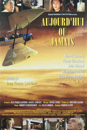 Постер к фильму Aujourd'hui ou jamais (1998)