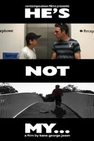 Постер к фильму He's Not My... (2007)