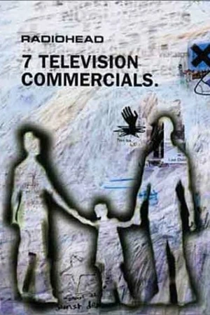 Постер к фильму Radiohead: 7 рекламных телероликов (1998)