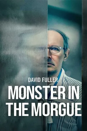 Постер к сериалу Дэвид Фуллер: Чудовище в морге (2023)