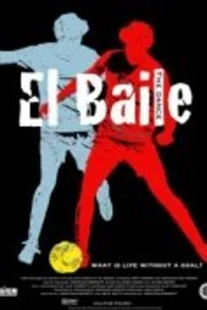 Постер к фильму El Baile (2010)