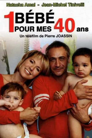 Постер к фильму Un bébé pour mes 40 ans (2010)