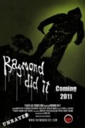 Постер к фильму Raymond Did It (2011)